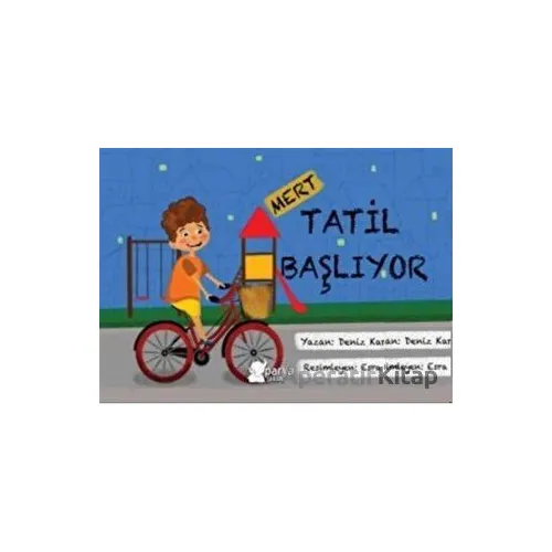 Mert - Tatil Başlıyor - Deniz Karahan - Parya Kitap