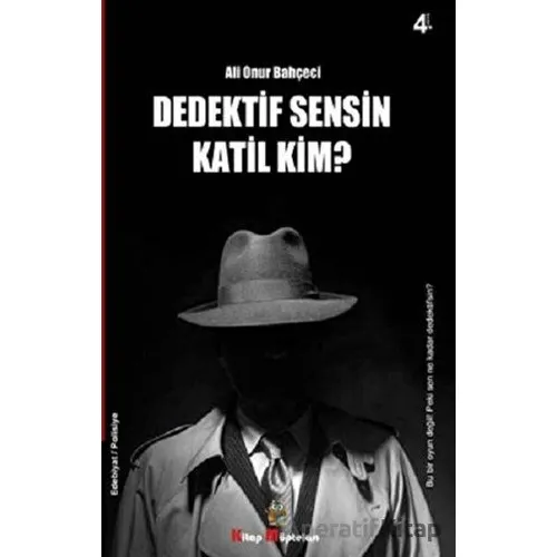 Dedektif Sensin Katil Kim? - Ali Onur Bahçeci - Kitap Müptelası Yayınları