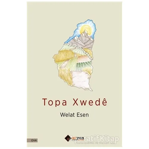 Topa Xwede - Welat Esen - Aryen Yayınları