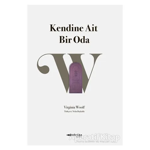 Kendine Ait Bir Oda - Virginia Woolf - Tefrika Yayınları