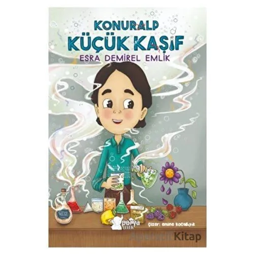 Konuralp Küçük Kaşif - Esra Demirel Emlik - Parya Kitap
