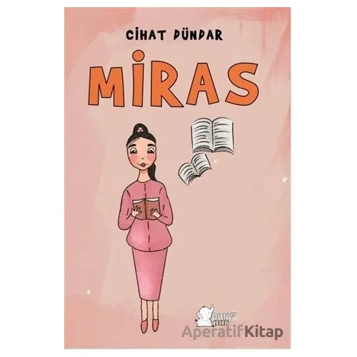 Miras - Cihat Dündar - Parya Kitap