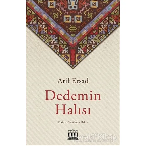 Dedemin Halısı - Arif Erşad - Anatolia Kitap