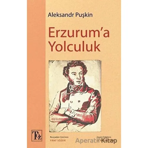 Erzuruma Yolculuk - Aleksandr Puşkin - Töz Yayınları