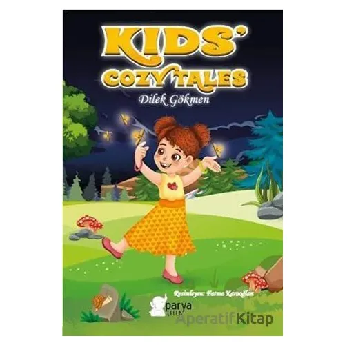 Kids’ Cozy Tales - Dilek Gökmen - Parya Kitap