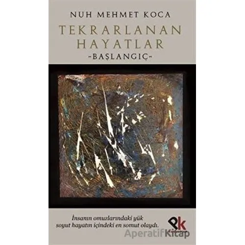 Tekrarlanan Hayatlar - Nuh Mehmet Koca - Panu Kitap