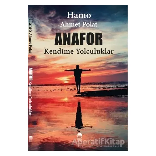 Anafor- Kendime Yolculuk - Hamo Ahmet Polat - Ceren Kitap