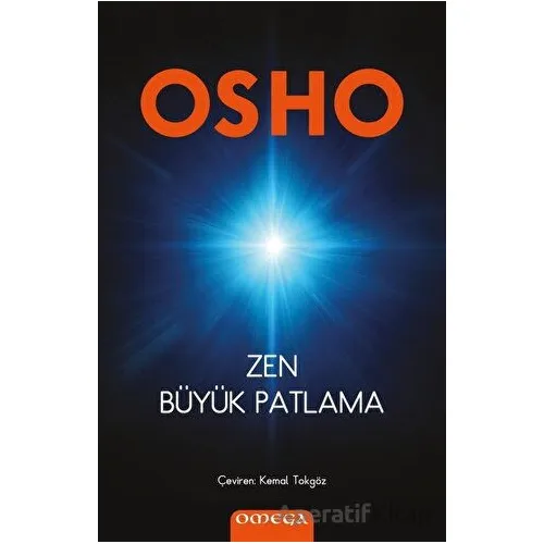 Zen Büyük Patlama - Osho - Omega