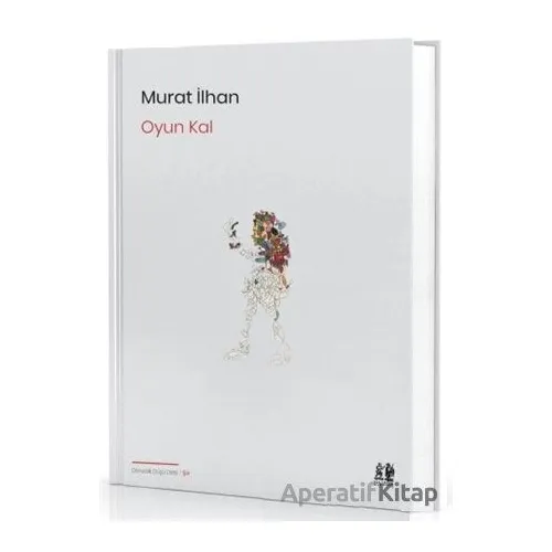 Oyun Kal - Murat İlhan - Pikaresk Yayınevi