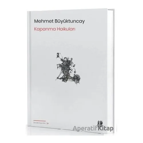 Kapanma Haikuları - Mehmet Büyüktuncay - Pikaresk Yayınevi