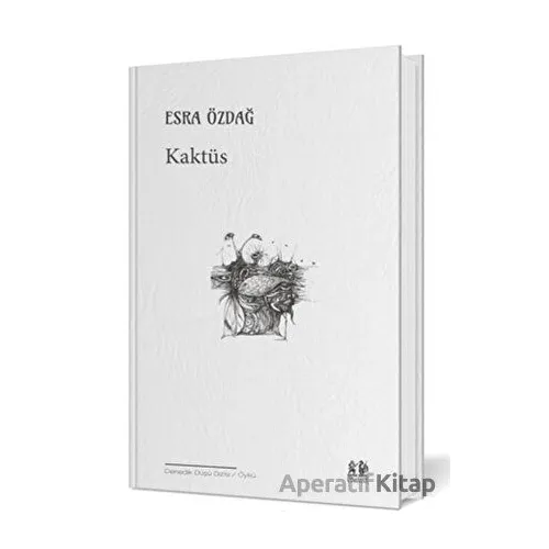 Kaktüs - Esra Özdağ - Pikaresk Yayınevi