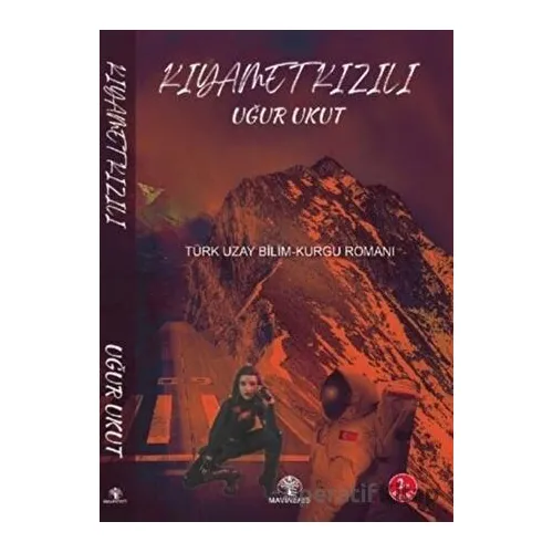 Kıyamet Kızılı - Uğur Ukut - Mavi Nefes Yayınları