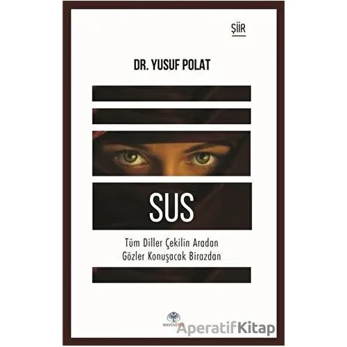 Sus - Yusuf Polat - Mavi Nefes Yayınları