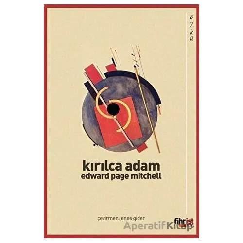Kırılca Adam - Edward Page Mitchell - Fihrist Kitap