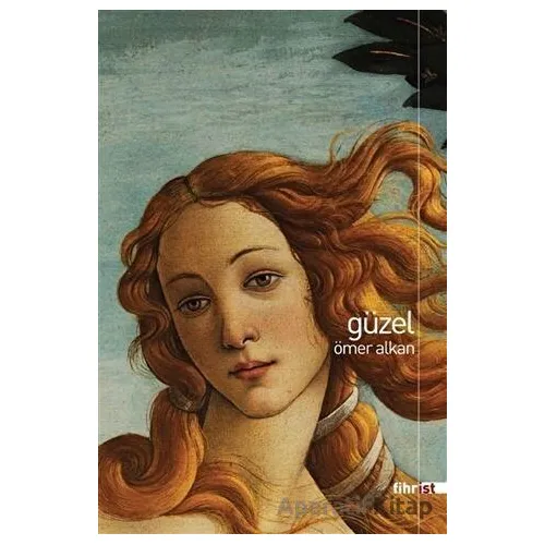 Güzel - Ömer Alkan - Fihrist Kitap