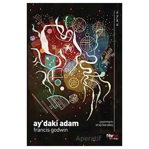 Aydaki Adam - Francis Godwin - Fihrist Kitap