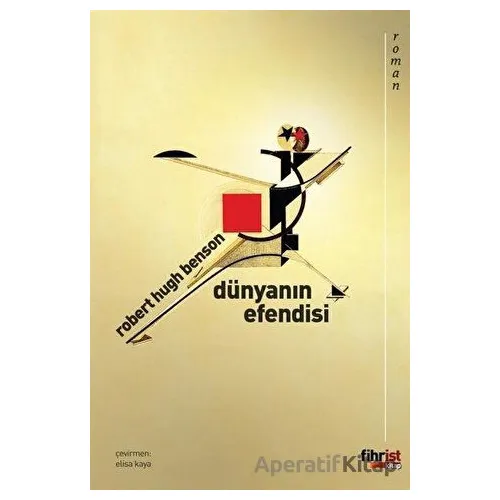 Dünyanın Efendisi - Robert Hugh Benson - Fihrist Kitap