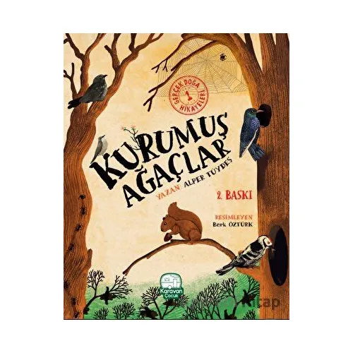 Kurumuş Ağaçlar - Alper Tüydeş - Karavan Çocuk Yayınları
