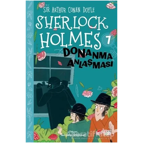 Sherlock Holmes: Donanma Antlaşması - Sir Arthur Conan Doyle - The Kitap Çocuk