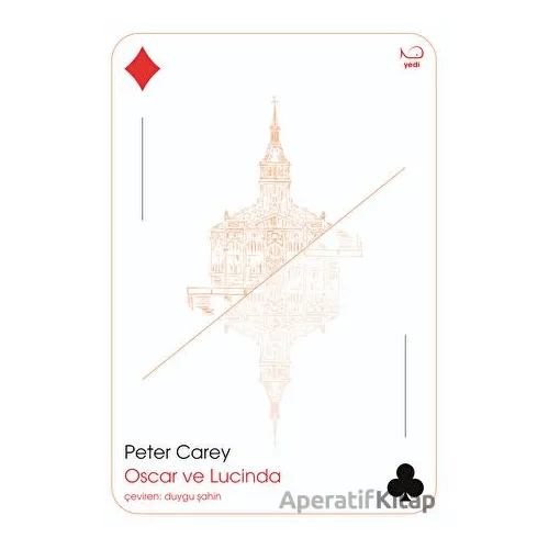 Oscar ve Lucinda - Peter Carey - Yedi Yayınları