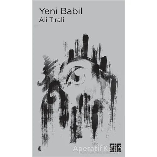 Yeni Babil - Ali Tirali - Şiirden Yayıncılık