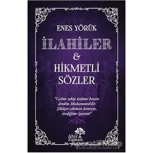 İlahiler & Hikmetli Sözler - Enes Yörük - Ahir Zaman