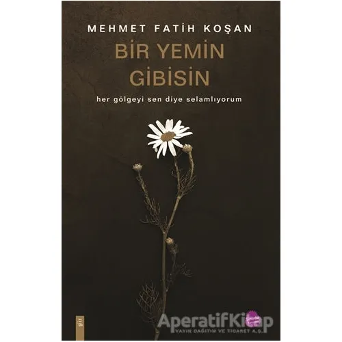 Bir Yemin Gibisin - Betül Akyar - Sinada Kitap