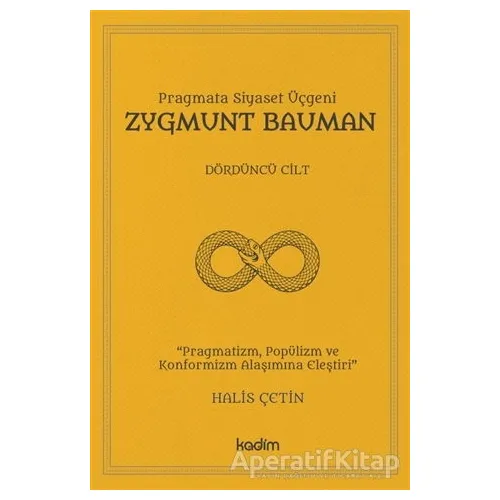 Zygmunt Bauman - Dördüncü Cilt - Halis Çetin - Kadim Yayınları