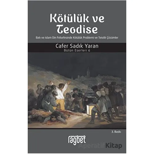Kötülük ve Teodise - Cafer Sadık Yaran - Rağbet Yayınları