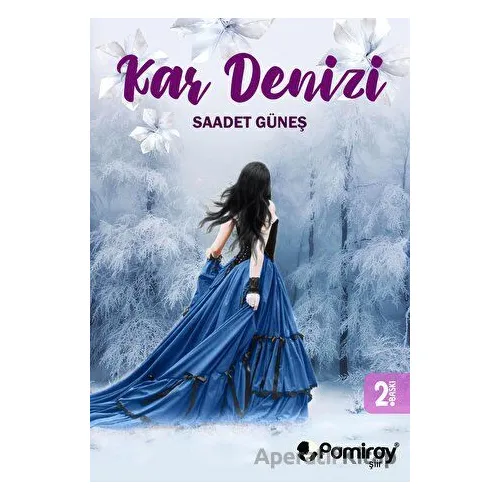 Kar Denizi - Saadet Güneş - Pamiray Yayınları