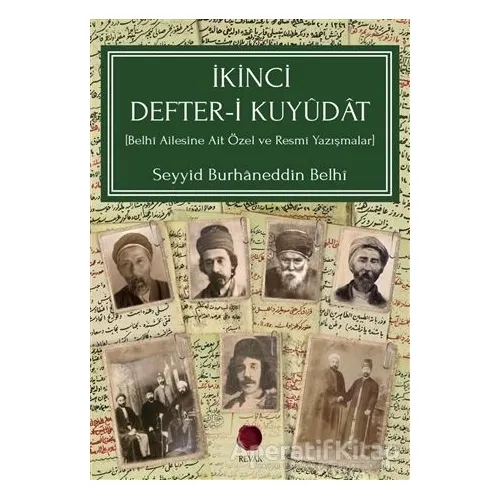 İkinci Defter-i Kuyudat - Seyyid Burhaneddin Belhi - Revak Kitabevi