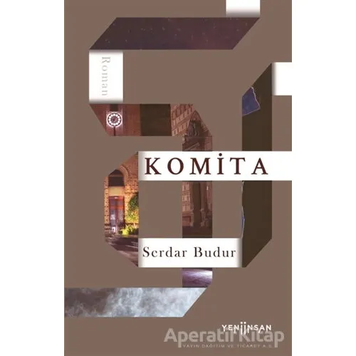Komita - Serdar Budur - Yeni İnsan Yayınevi