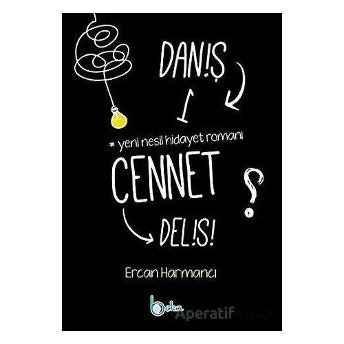 Daniş Bir Cennet Delisi - Ercan Harmancı - Beka Yayınları