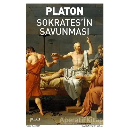 Sokratesin Savunması - Platon (Eflatun) - Puslu Yayıncılık