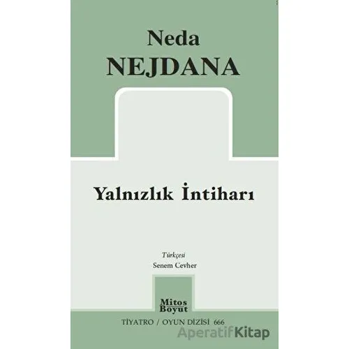 Yalnızlık İntiharı - Neda Nejdana - Mitos Boyut Yayınları