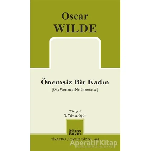 Önemsiz Bir Kadın - Oscar Wilde - Mitos Boyut Yayınları