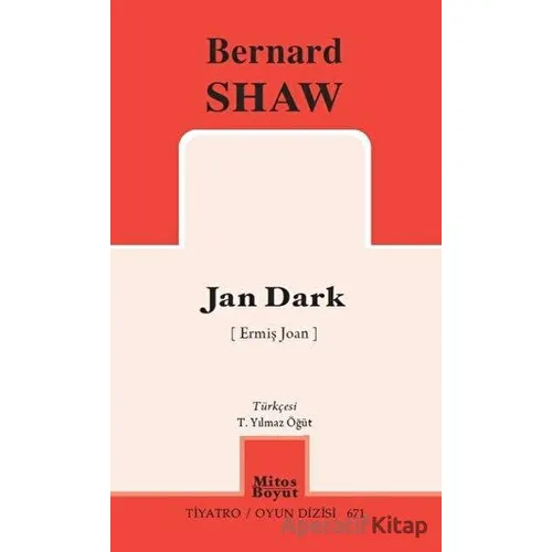 Jan Dark - Ermiş Joan - Bernard Shaw - Mitos Boyut Yayınları