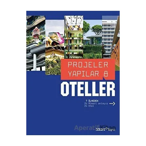 Projeler Yapılar 8 - Oteller - Kolektif - YEM Yayın