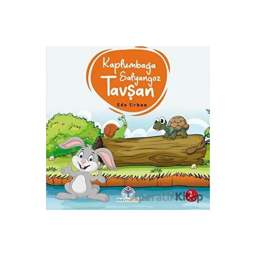 Kaplumbağa Salyangoz ve Tavşan - Eda Urhan - Mavi Nefes Yayınları