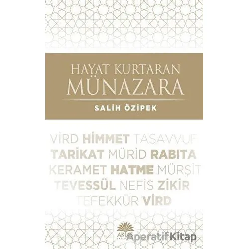 Hayat Kurtaran Münazara - Salih Özipek - Aktaş Yayıncılık