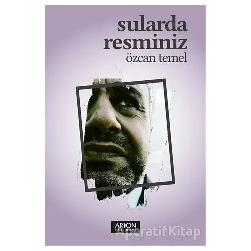 Sularda Resminiz - Özcan Temel - Arion Yayınevi