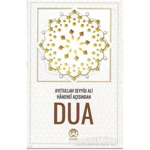 Dua - Ayetullah Seyyid Ali Hamanei Açısından - Kolektif - Tesnim Yayınları