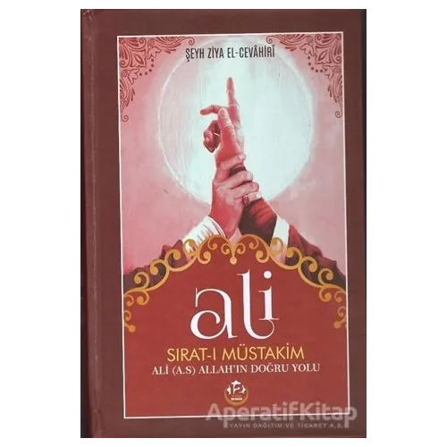 Ali Sıratı Müstakim - Şeyh Ziya El Cevahiri - Tesnim Yayınları