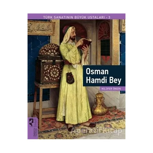 Osman Hamdi Bey - Nilüfer Öndin - HayalPerest Kitap