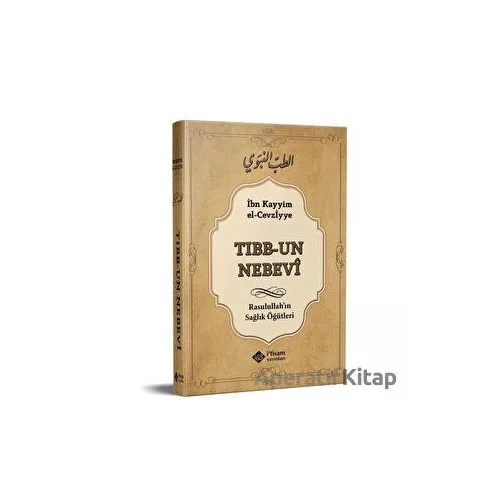 Tıbbun Nebevi - İbnul-Kayyım El-Cevziyye - İtisam Yayınları