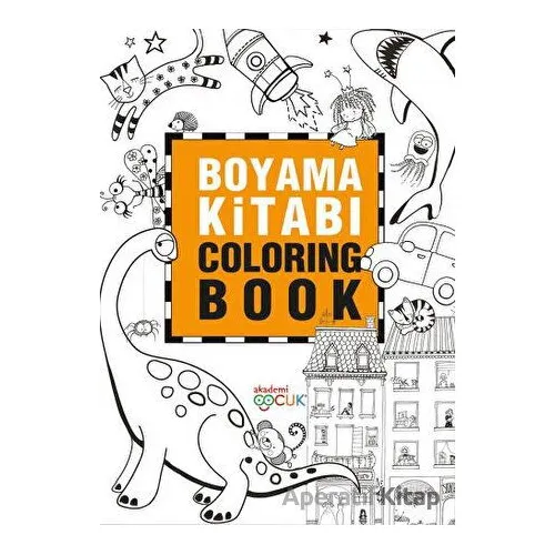 Boyama Kitabı - Coloring Book - Kolektif - Akademi Çocuk