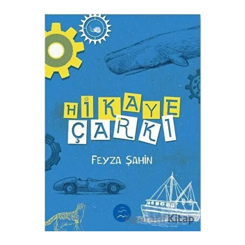 Hikaye Çarkı - Feyza Şahin - Multibem Yayınları