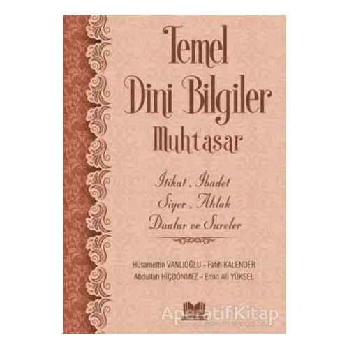 Temel Dini Bilgiler Muhtasar - Emin Ali Yüksel - Kitap Kalbi Yayıncılık