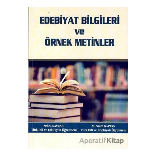 Edebiyat Bilgileri ve Örnek Metinler - Zehra Kavcar - Anı Yayıncılık
