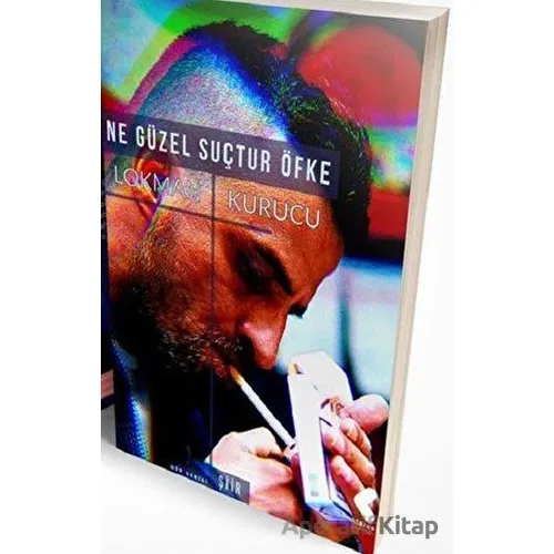 Ne Güzel Suçtur Öfke - Lokman Kurucu - Klaros Yayınları